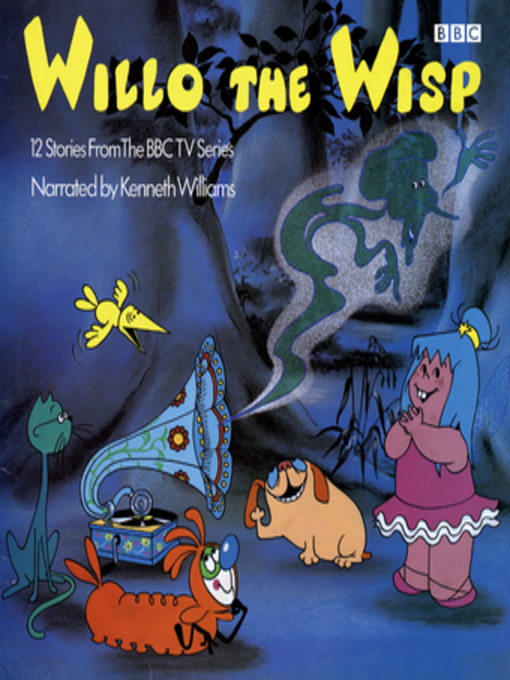 Title details for Willo the Wisp (Vintage Beeb) by Various - Available
